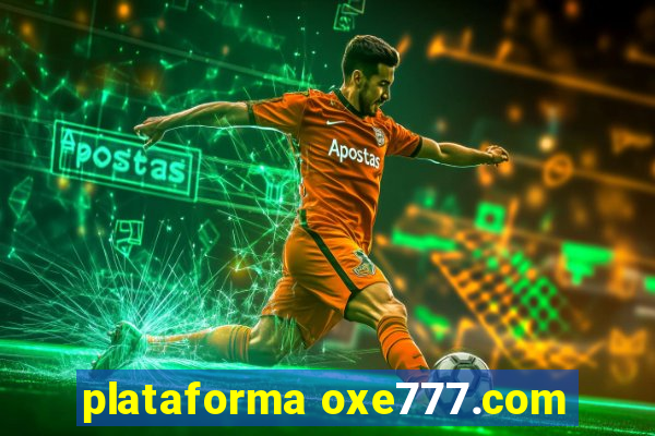 plataforma oxe777.com